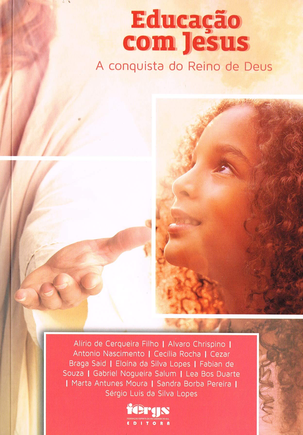 Educação com Jesus - A Conquista do Reino de Deus