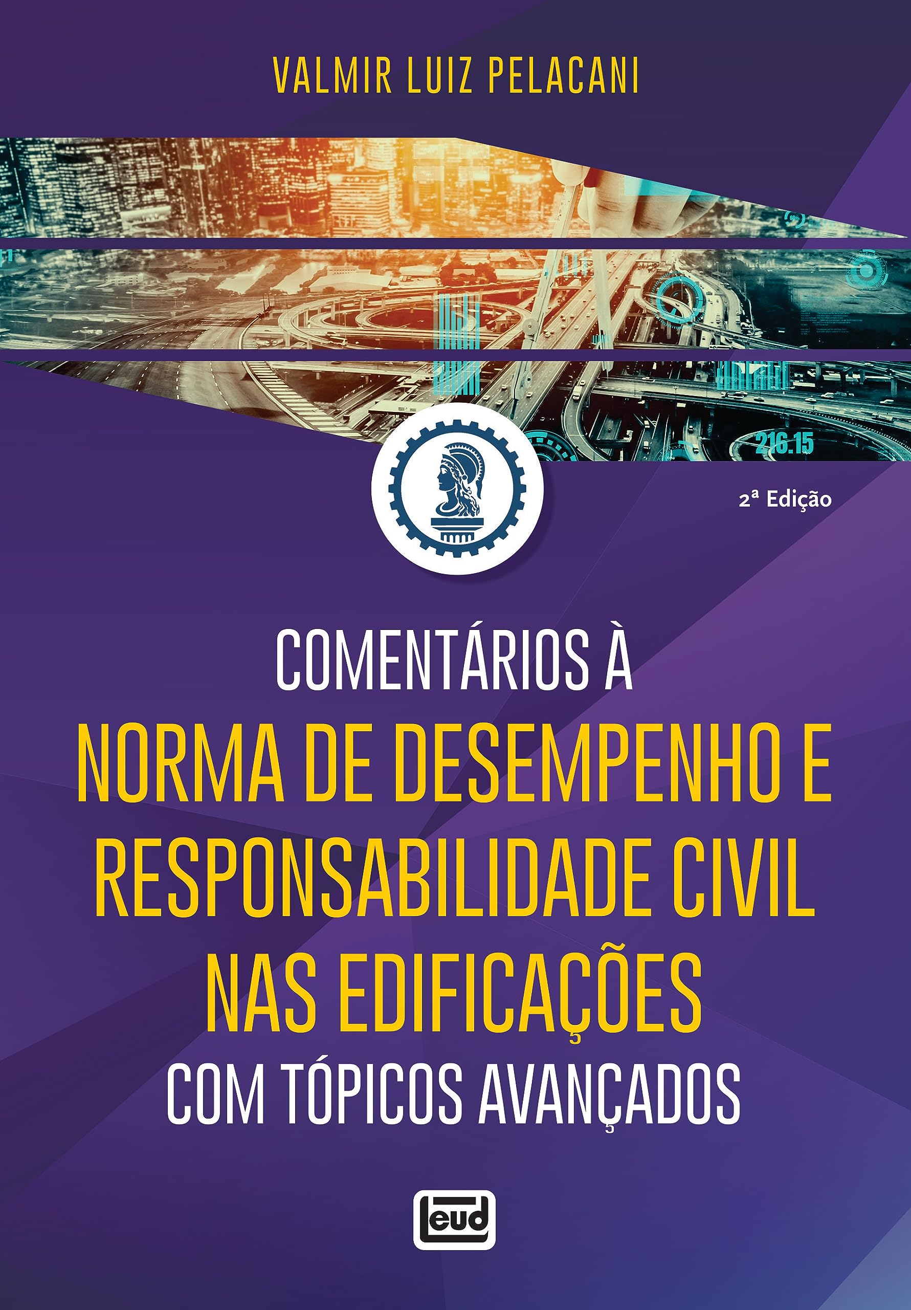 Comentários à Norma de Desempenho e Resposabilidade Civil nas Edificações