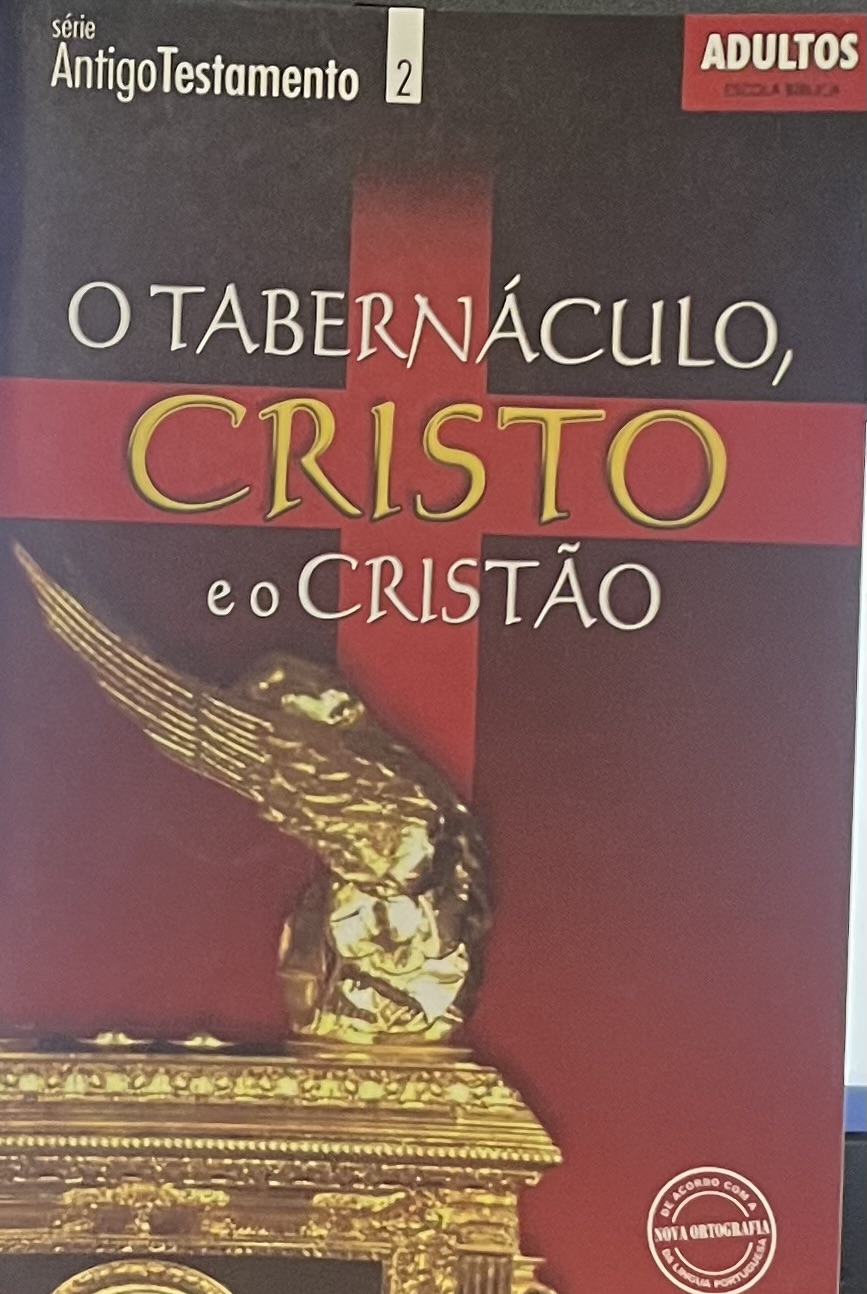 O tabernaculo cristo e o cristao