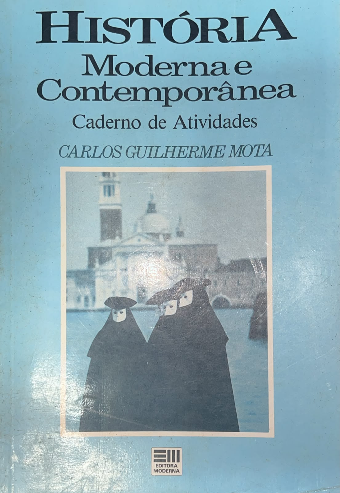Historia Moderna e Contemporânea - Caderno de Atividades