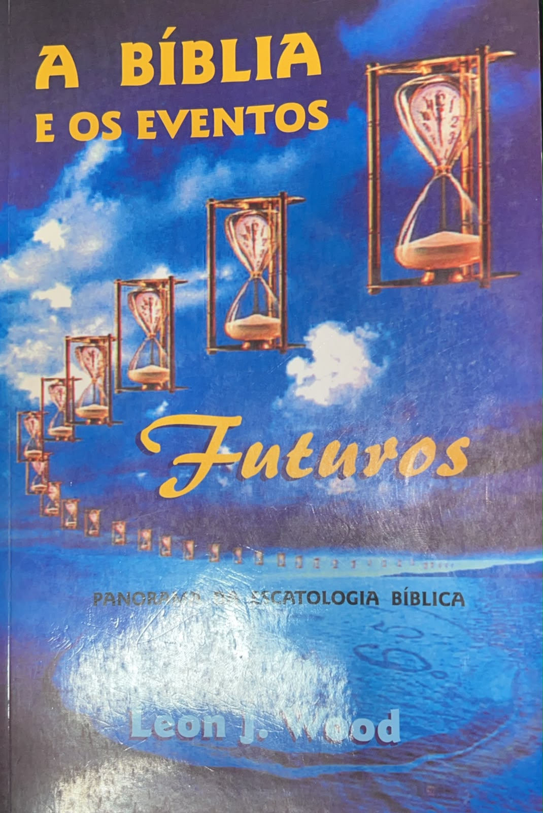 A Biblia E Os Eventos Futuros