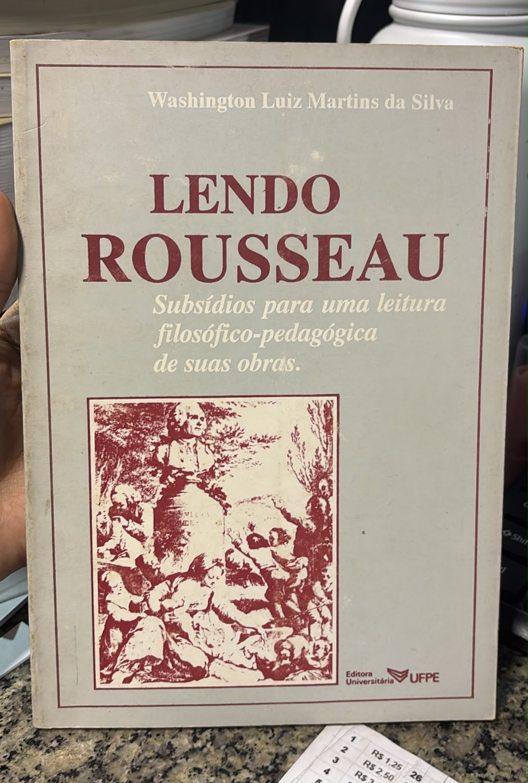 lendo rousseau - subsidios para uma leitura filosofico - pedagogica de suas obras