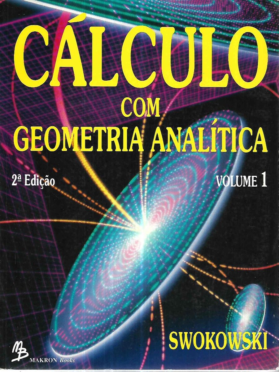 Calculo Com Geometria Analitica V. 01