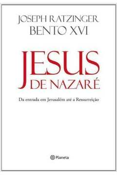 Jesus De Nazaré - Da Entrada Em Jerusalém Ate A Ressurreição