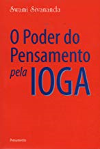 O Poder Do Pensamento Pela Ioga