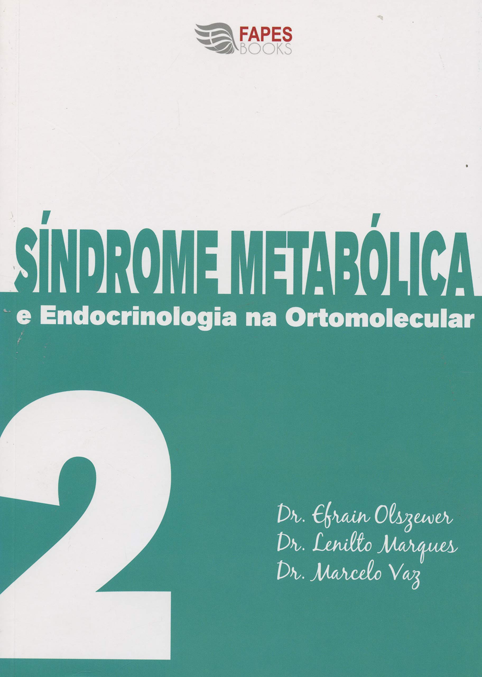 Síndrome metabólica e endocrinologia na ortomolecular - volume 2