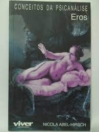 conceitos da psicanalise - eros