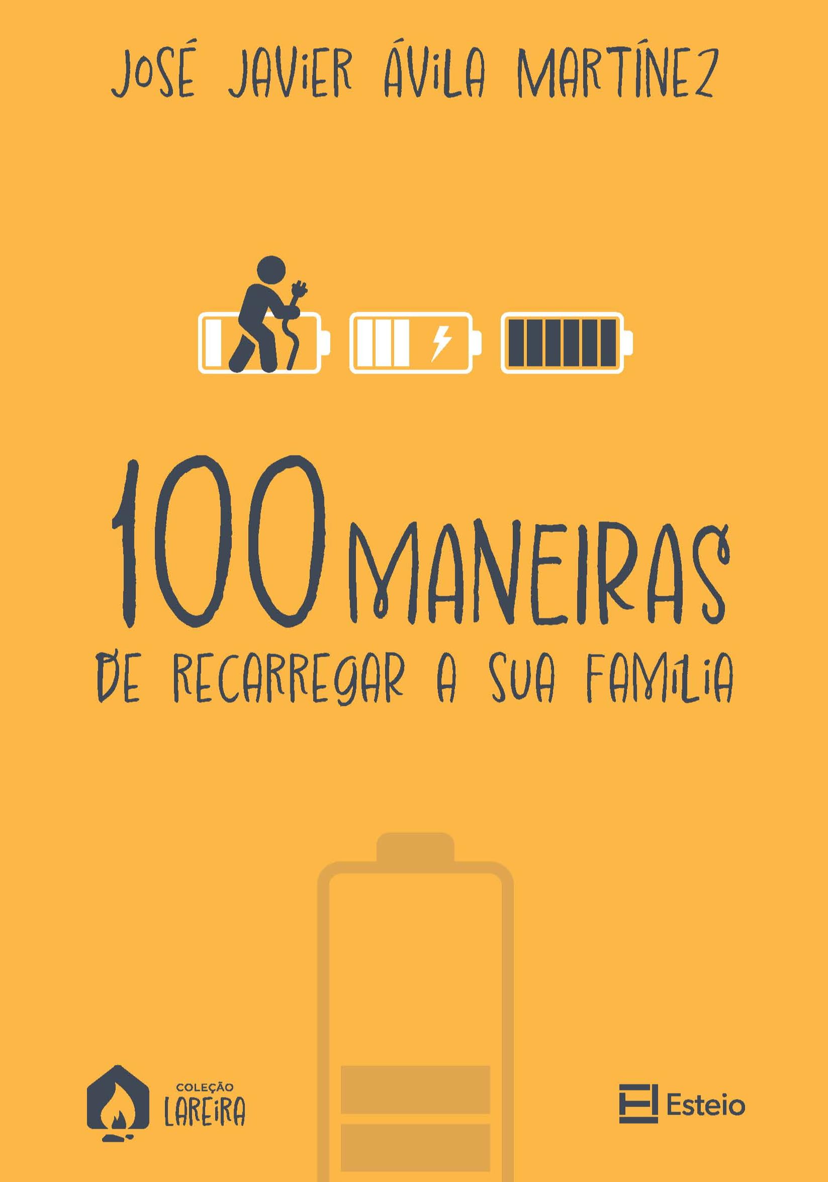 100 Maneiras de Recarregar sua Família