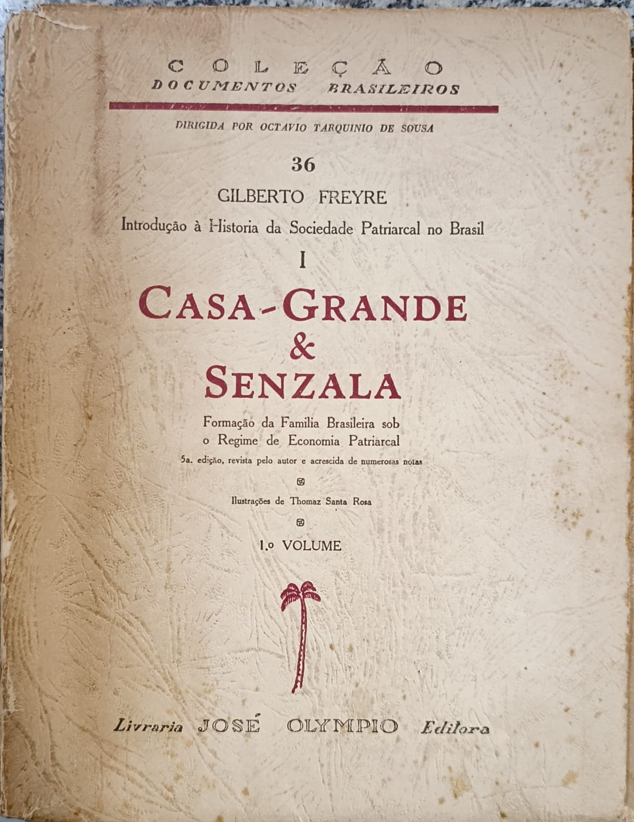 Casa-Grande & Senzala - 2 Vols - Edição numerada e assinada.