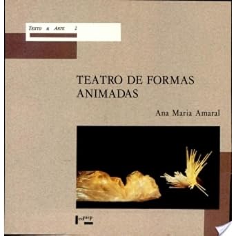 Teatro de formas animadas - Mascaras bonecos e objetos