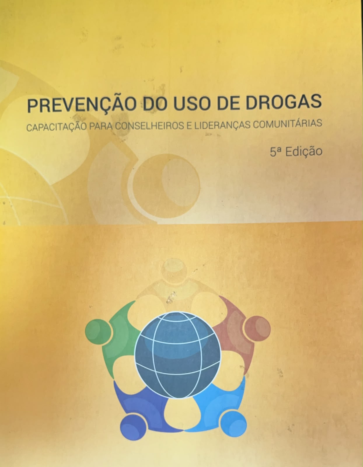 Prevenção do Uso de Drogas Capacidades para Conselheiros e Lideranças